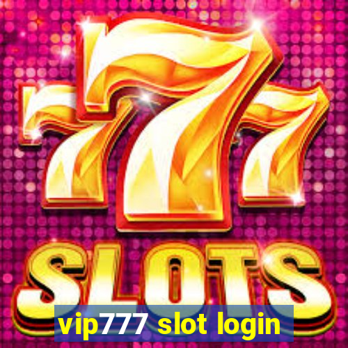 vip777 slot login