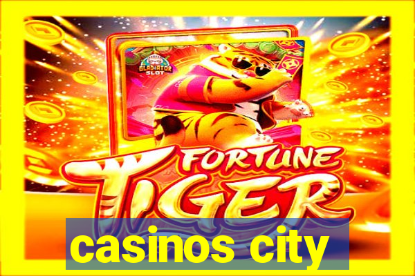 casinos city