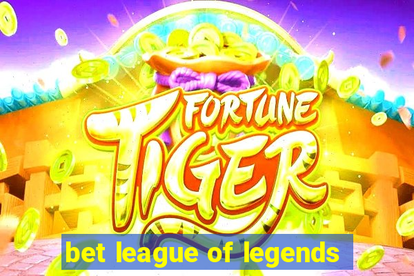 bet league of legends