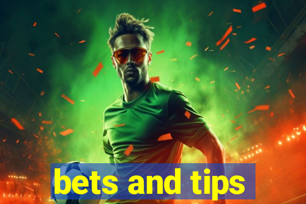 bets and tips