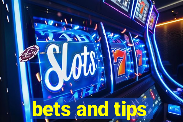 bets and tips