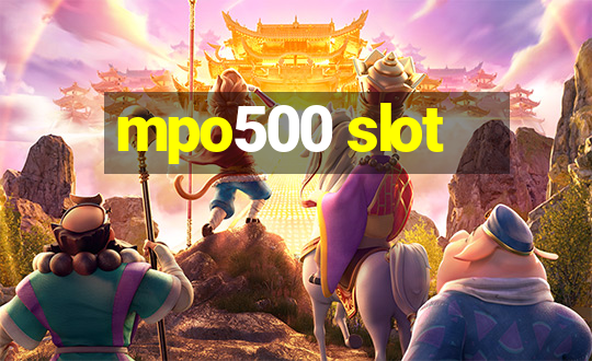 mpo500 slot