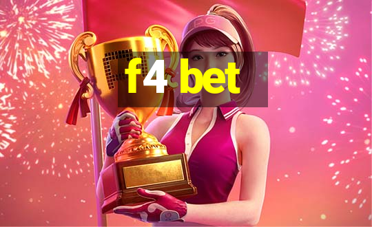 f4 bet