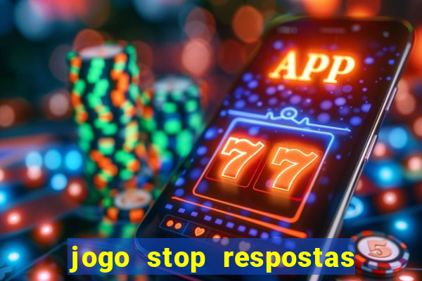 jogo stop respostas de a a z