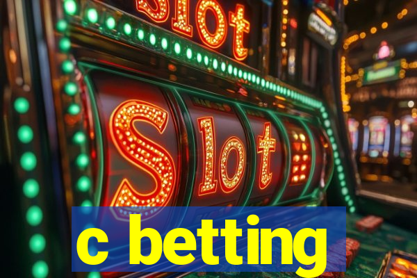 c betting