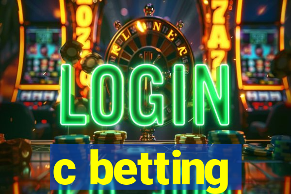 c betting