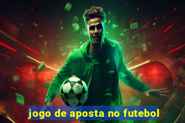 jogo de aposta no futebol