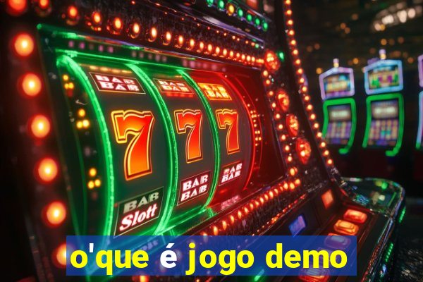 o'que é jogo demo