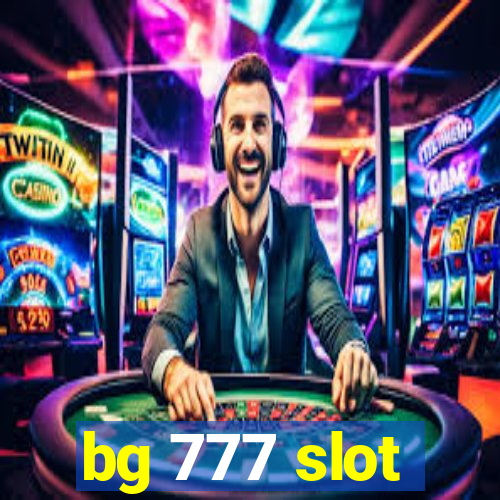 bg 777 slot