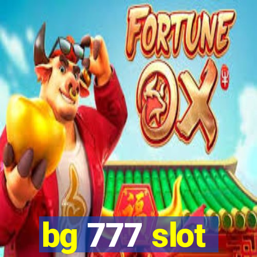 bg 777 slot