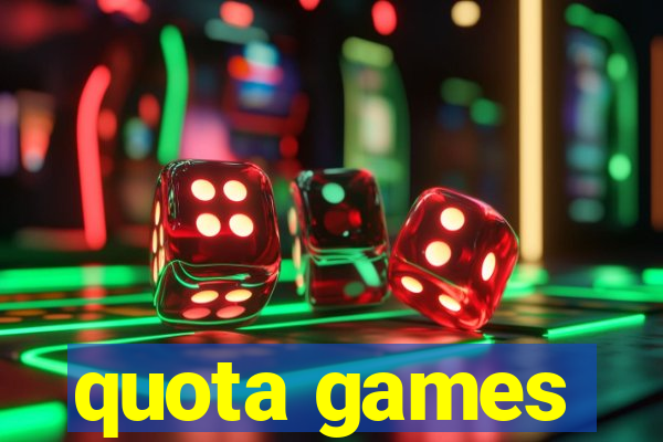 quota games