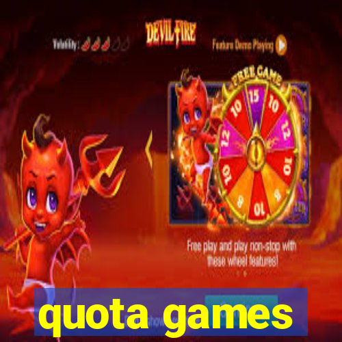 quota games