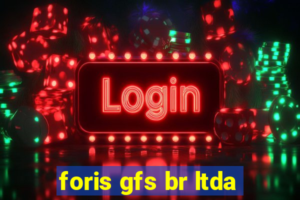 foris gfs br ltda