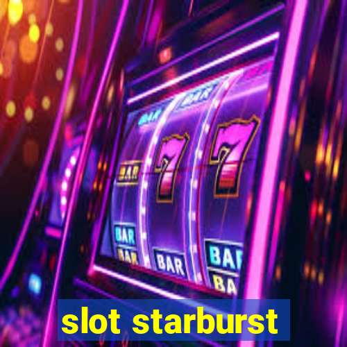 slot starburst