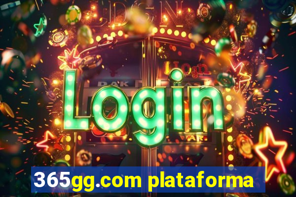 365gg.com plataforma