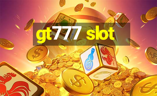 gt777 slot