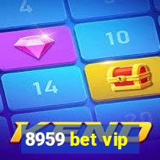 8959 bet vip