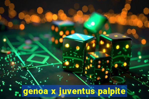 genoa x juventus palpite