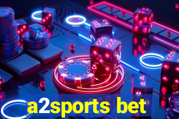 a2sports bet