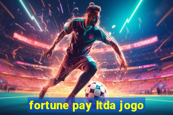 fortune pay ltda jogo