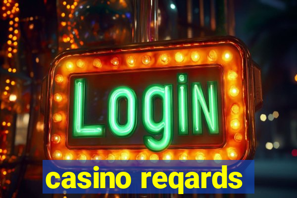 casino reqards