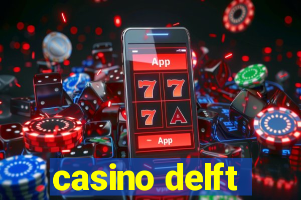 casino delft