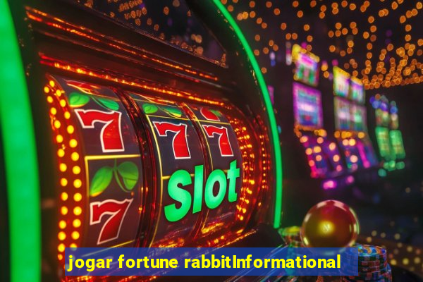 jogar fortune rabbitInformational