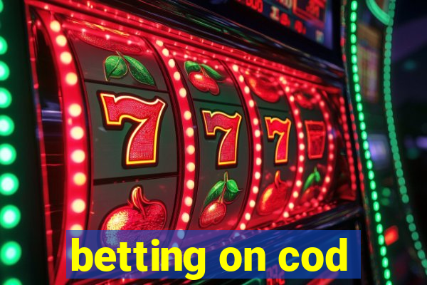 betting on cod