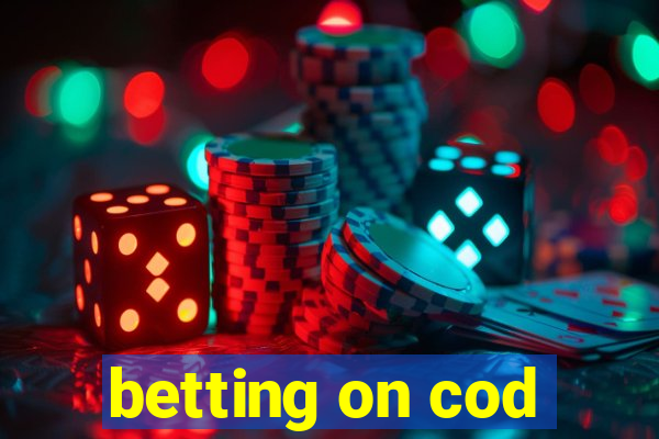 betting on cod