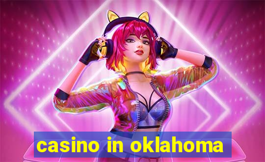 casino in oklahoma