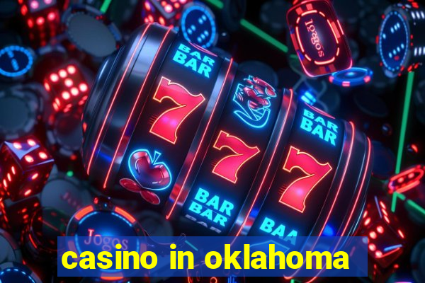 casino in oklahoma