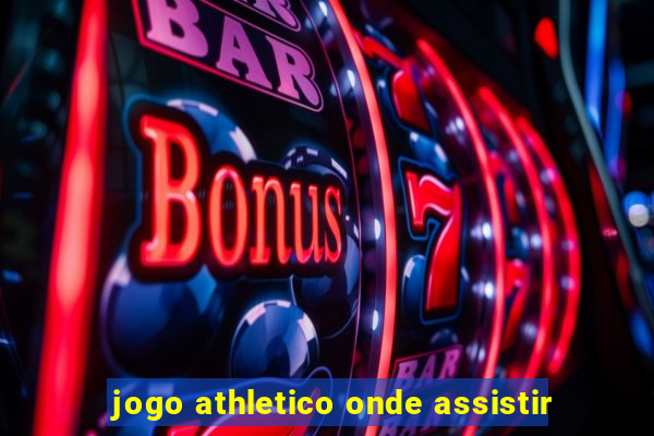 jogo athletico onde assistir