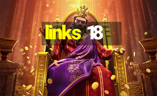 links 18