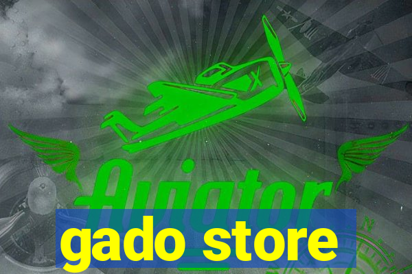 gado store