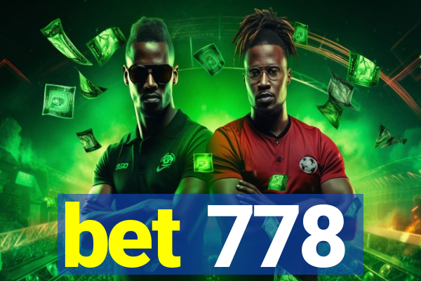 bet 778