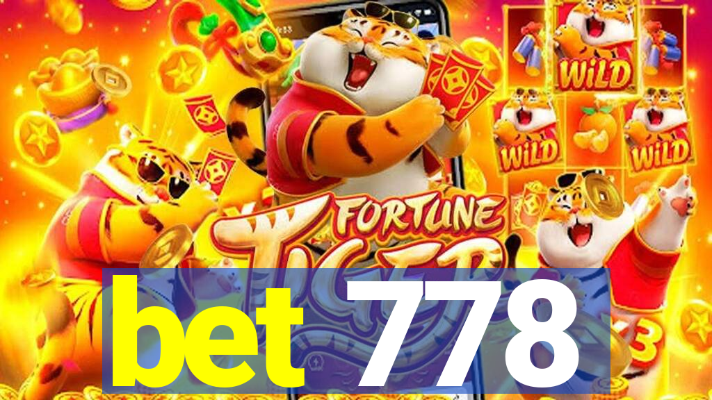 bet 778