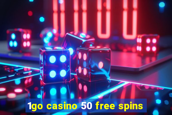 1go casino 50 free spins