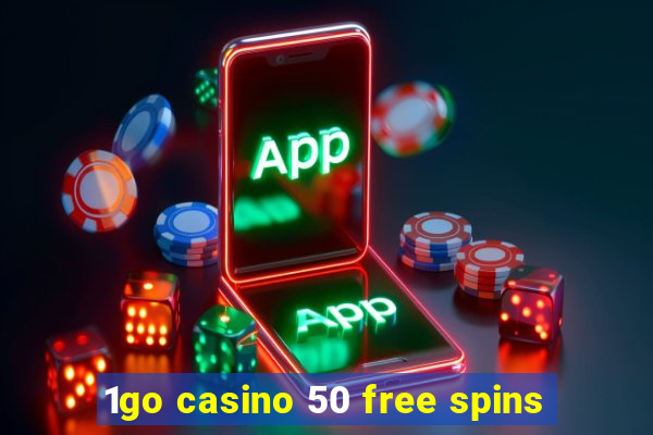 1go casino 50 free spins