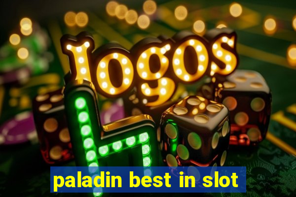 paladin best in slot