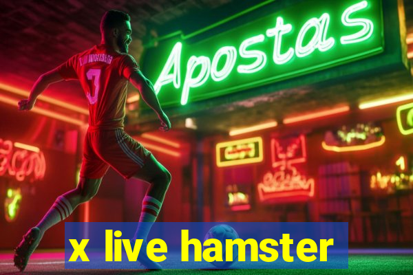 x live hamster