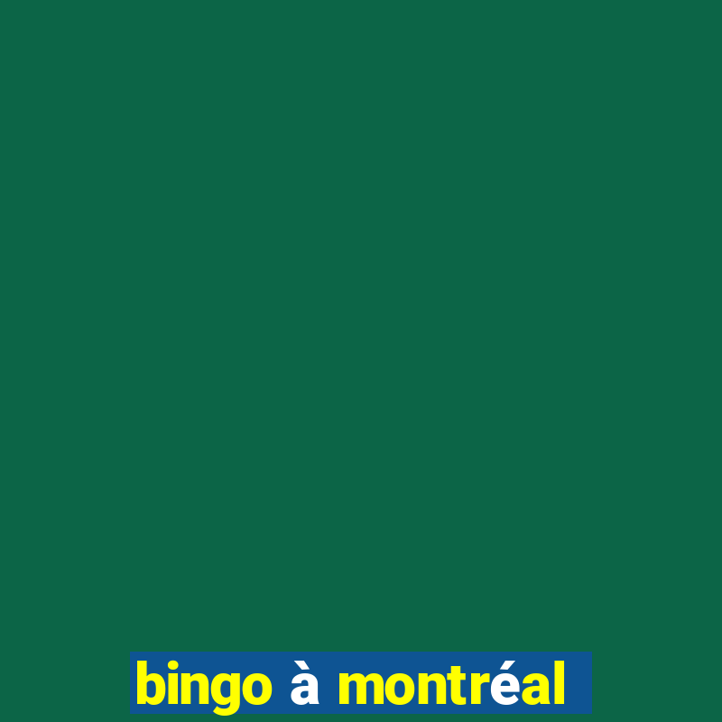 bingo à montréal