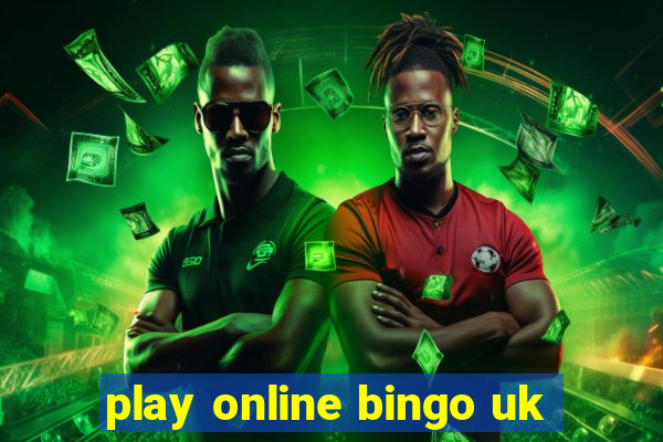 play online bingo uk