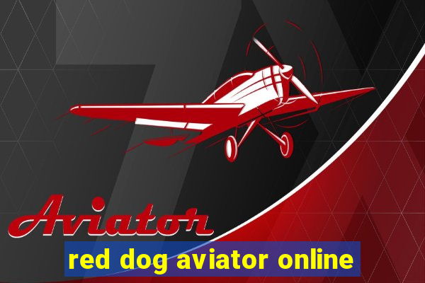 red dog aviator online