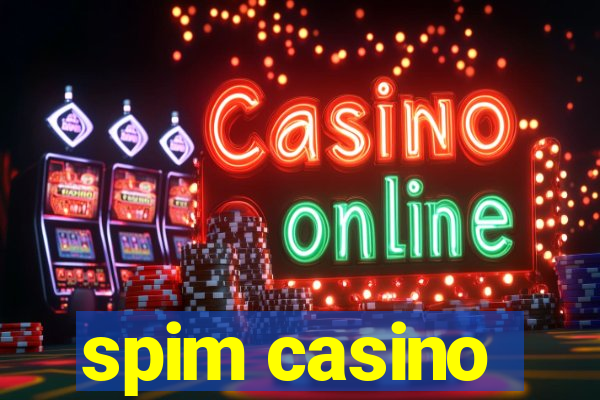 spim casino