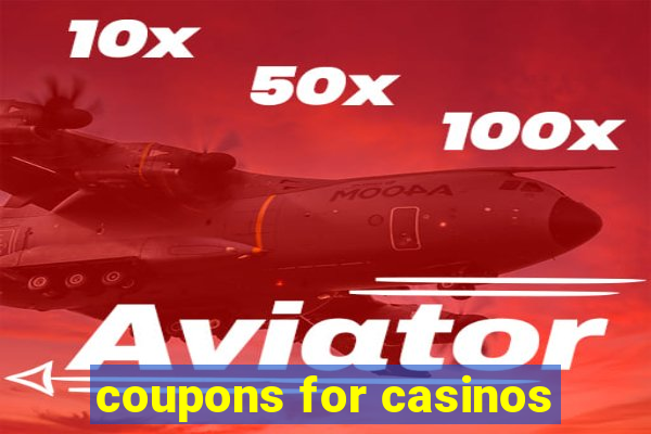 coupons for casinos