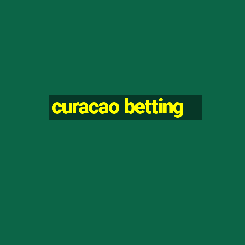 curacao betting