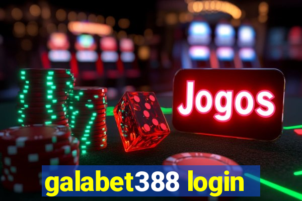 galabet388 login