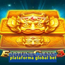 plataforma global bet