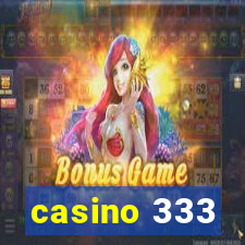 casino 333