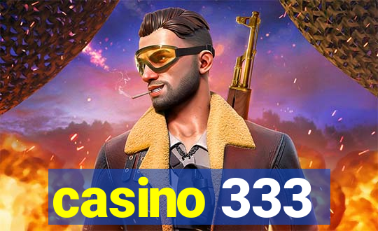 casino 333